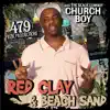 Churchboy a.k.a The Black Cowboy - Red Clay & Beach Sand